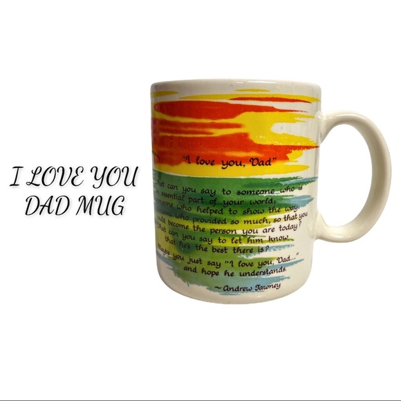 “I Love You Dad” Coffee Mug, Andrew Tawney Poem - Picture 1 of 14
